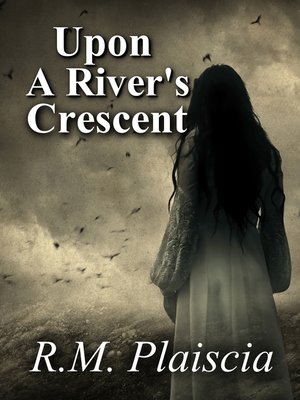 cover image of Upon a River's Crescent (Volume 3